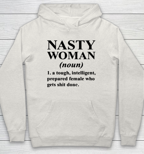 Nasty Woman Noun black Hoodie 8