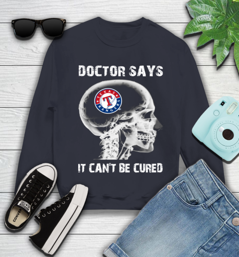 MLB Texas Rangers Baseball Skull It Can't Be Cured Shirt Youth Sweatshirt 2