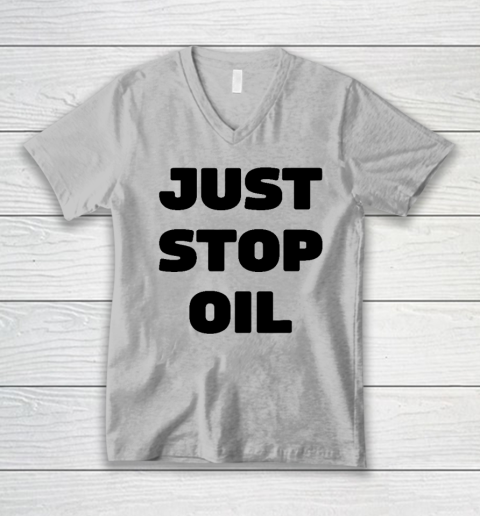 Just Stop Oil Save The Earth Just Stop Oil V-Neck T-Shirt 2