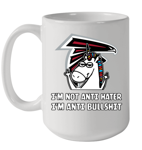 Atlanta Falcons NFL Football Unicorn I'm Not Anti Hater I'm Anti Bullshit Ceramic Mug 15oz