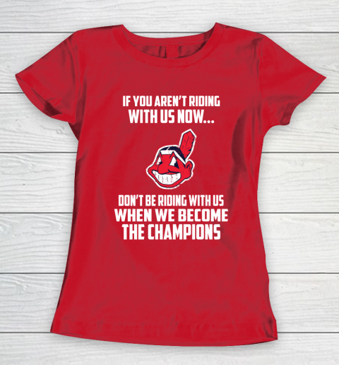MLB Cleveland Indians Baseball We Become The Champions Women's T-Shirt 9