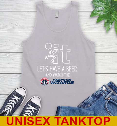 Washington Wizards Basketball NBA Let's Have A Beer And Watch Your Team Sports Tank Top 3