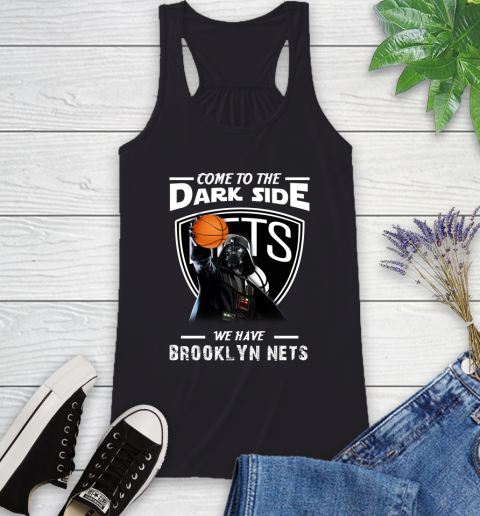 NBA Come To The Dark Side We Have Brooklyn Nets Star Wars Darth Vader Basketball Racerback Tank