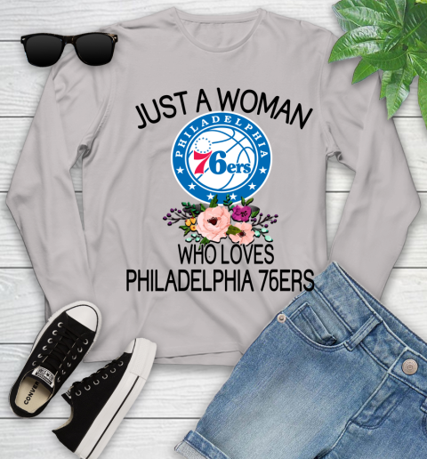 NBA Just A Woman Who Loves Philadelphia 76ers Basketball Sports Youth Long Sleeve 9