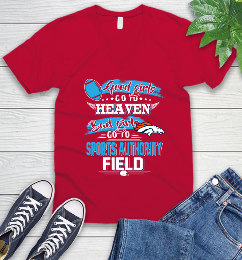 Denver Broncos NFL Bad Girls Go To Sports Authority Field Shirt V-Neck T-Shirt 6