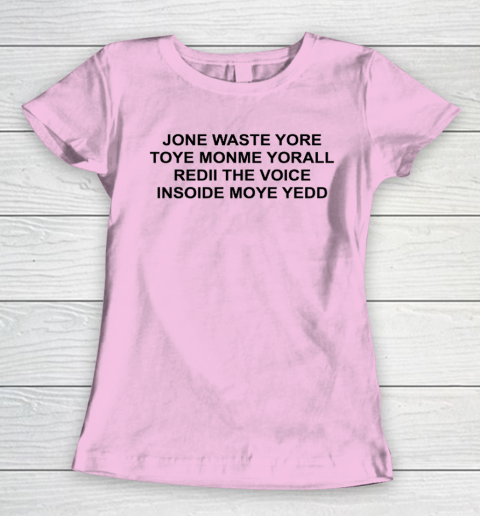 Jone Waste Yore Funny I Miss You Blink 182 Women's T-Shirt 6