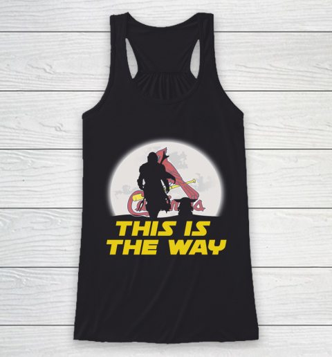 St.Louis Cardinals MLB Baseball Star Wars Yoda And Mandalorian This Is The Way Racerback Tank