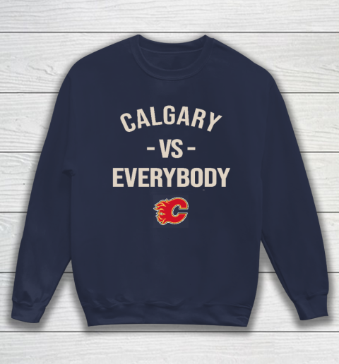 Calgary Flames Vs Everybody Sweatshirt 2