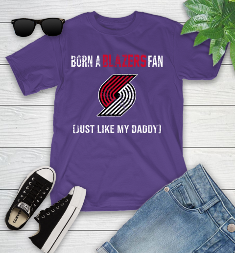 NBA Portland Trail Blazers Loyal Fan Just Like My Daddy Basketball Shirt Youth T-Shirt 3
