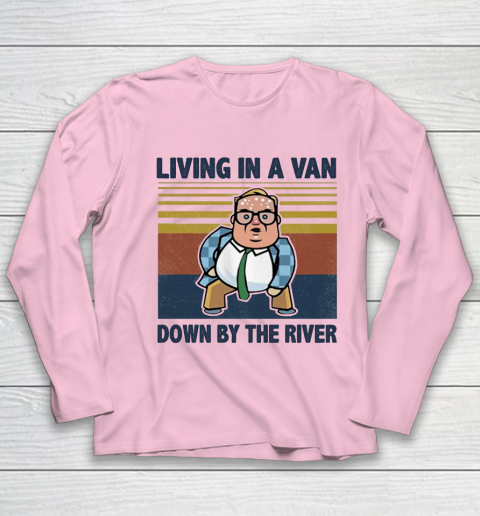 Matt Foley Living In A Van Down By The River Youth Long Sleeve 6
