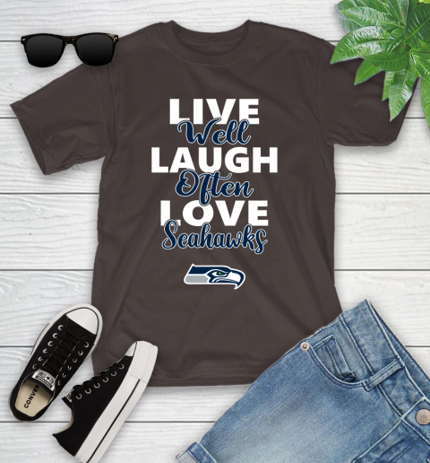 NFL Football Seattle Seahawks Live Well Laugh Often Love Shirt Youth T-Shirt 6