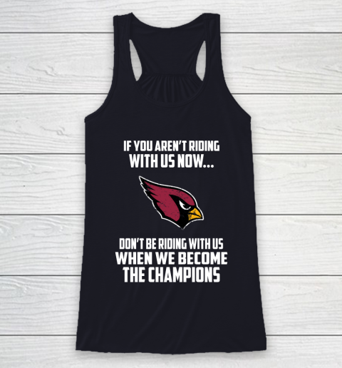 NFL Arizona Cardinals Football We Become The Champions Racerback Tank 7