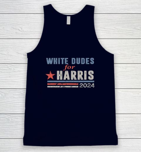 White Dudes For Kamala Harris Tank Top 2