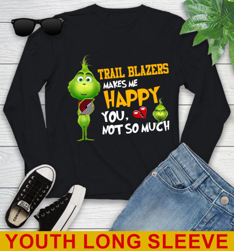 NBA Portland Trail Blazers Makes Me Happy You Not So Much Grinch Basketball Sports Youth Long Sleeve