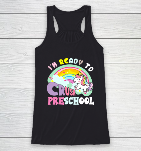 Back to school shirt ready to crush preschool unicorn Racerback Tank