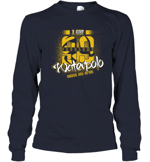 I Got 99 Problems Waterpolo Solves All Of'em Youth Long Sleeve 3 I Got 99 Problems Waterpolo Solves All Of'em Youth Long Sleeve - Image 3