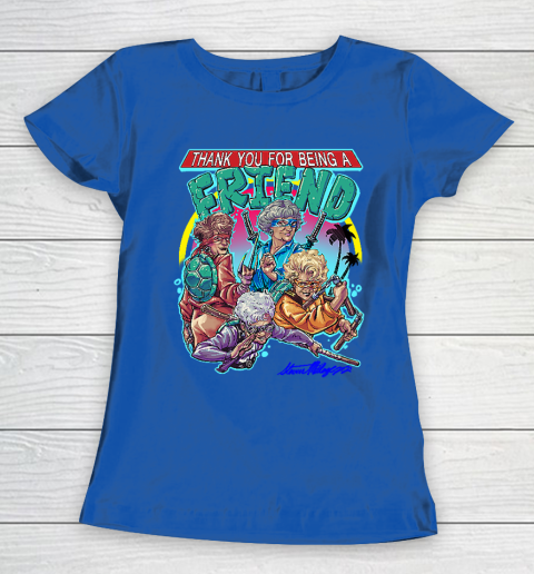Golden Girls Tshirt Thank You For Being A Friend Ninja Turtles Women's T-Shirt 8