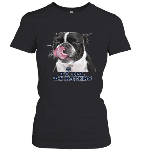 Seattle Seahawks To All My Haters Dog Licking Women's T-Shirt