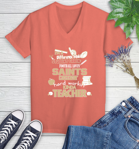 New Orleans Saints NFL I'm A Difference Making Student Caring Football Loving Kinda Teacher Women's V-Neck T-Shirt 6