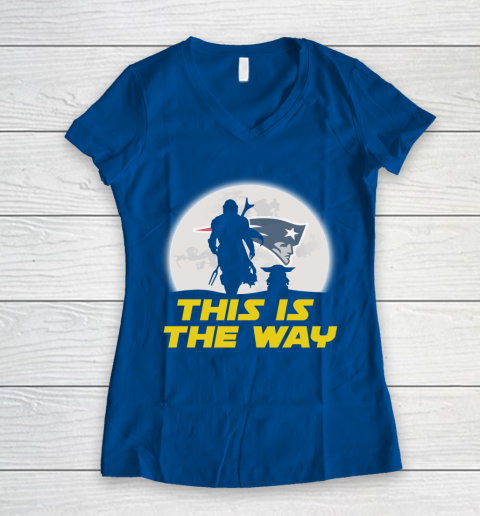 New England Patriots NFL Football Star Wars Yoda And Mandalorian This Is The Way Women's V-Neck T-Shirt 7