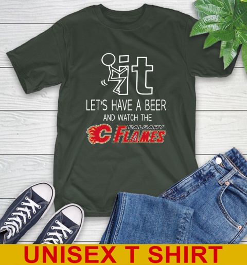 Calgary Flames Hockey NHL Let's Have A Beer And Watch Your Team Sports T-Shirt 6
