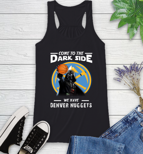 NBA Come To The Dark Side We Have Denver Nuggets Star Wars Darth Vader Basketball Racerback Tank