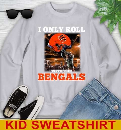 Cincinnati Bengals NFL Football I Only Roll With My Team Sports Youth Sweatshirt 3