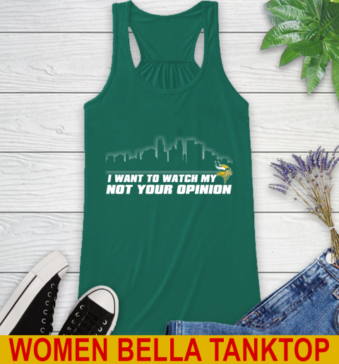 Minnesota Vikings NFL I Want To Watch My Team Not Your Opinion Racerback Tank 5