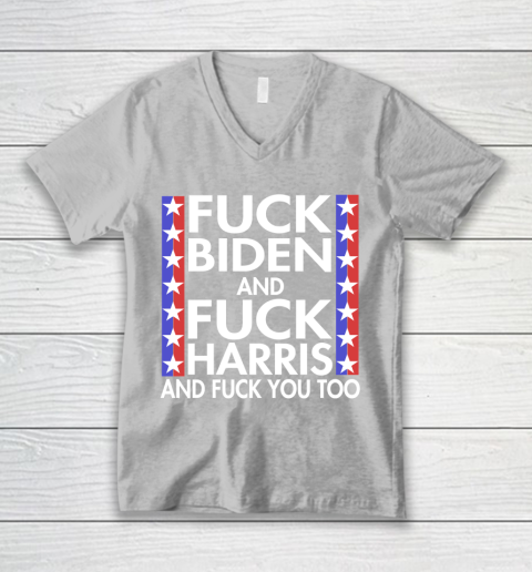 Fuck Biden And Fuck Harris Funny Anti Biden Supporter V-Neck T-Shirt 3