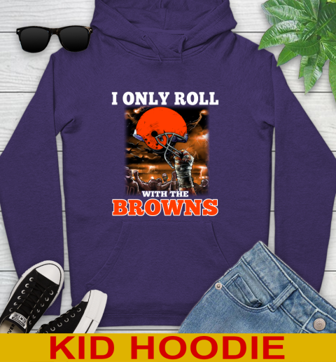 Cleveland Browns NFL Football I Only Roll With My Team Sports Youth Hoodie 5