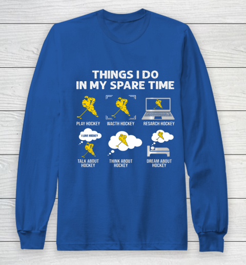 Things I Do In My Spare Time Hockey Ice Hockey Player Gift Long Sleeve T-Shirt 6