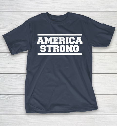 America Strong T Shirt 3