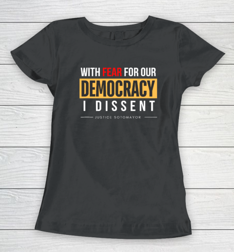 With Fear for Our Democracy Women's T-Shirt