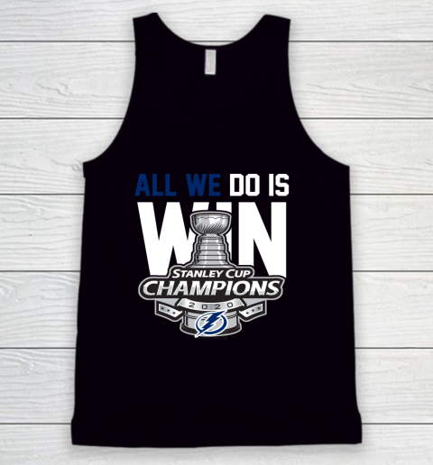 Tampa Bay Lightning Stanley Cup Champions All We Do Is Win Tank Top