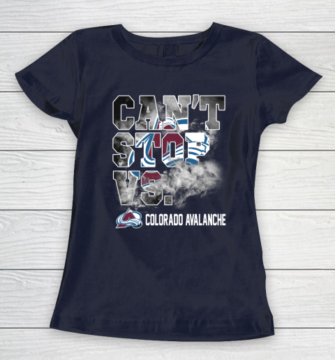 NHL Colorado Avalanche Hockey Can't Stop Vs Women's T-Shirt 2