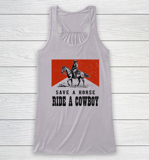 Save A Horse Ride A Cowboy Racerback Tank 2