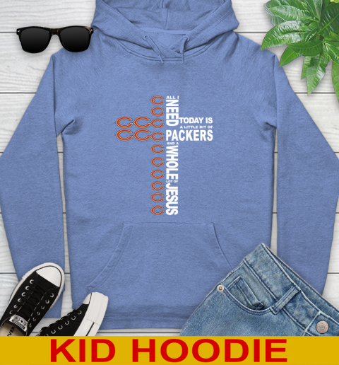 NFL All I Need Today Is A Little Bit Of Chicago Bears Shirt Youth Hoodie 12