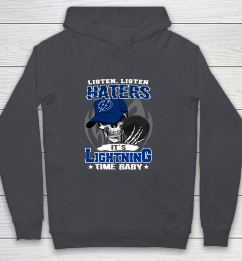 Listen Haters It is LIGHTNING Time Baby NHL Youth Hoodie 5
