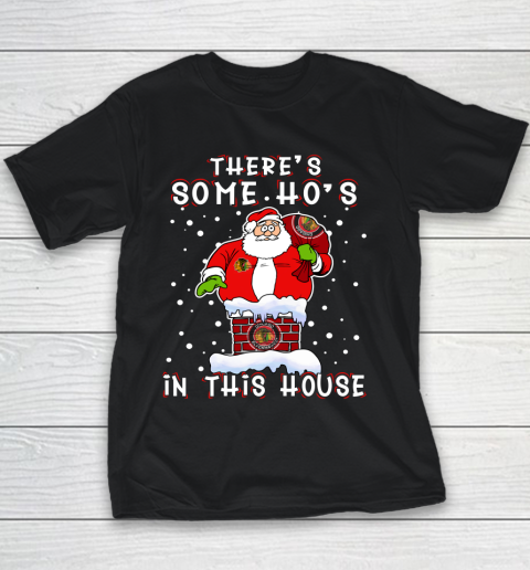 Chicago Blackhawks Christmas There Is Some Hos In This House Santa Stuck In The Chimney NHL Youth T-Shirt