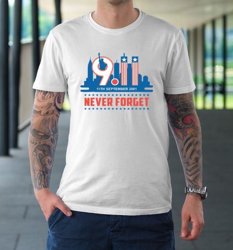 Never Forget September 11 2001 Memorial Day American T-Shirt