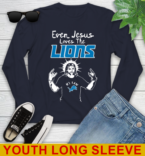 Detroit Lions NFL Football Even Jesus Loves The Lions Shirt Youth Long Sleeve - Image 3