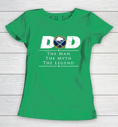Buffalo Sabres NHL Ice Hockey Dad The Man The Myth The Legend Women's T-Shirt 5