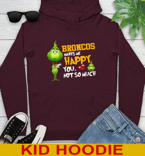 NFL Denver Broncos Makes Me Happy You Not So Much Grinch Football Sports Youth Hoodie 7