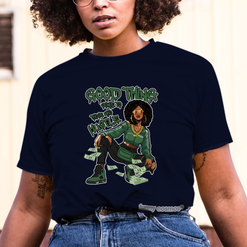 Jordan 5 Oregon Matching Sneaker Tshirt For Woman For Girl Good Things Come To Those Who Hustle Hipster Hip Hop Black Jordan Shirt