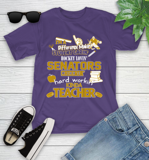 Ottawa Senators NHL I'm A Difference Making Student Caring Hockey Loving Kinda Teacher Youth T-Shirt 3
