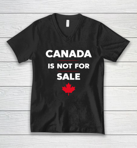 Canada Is Not For Sale V-Neck T-Shirt