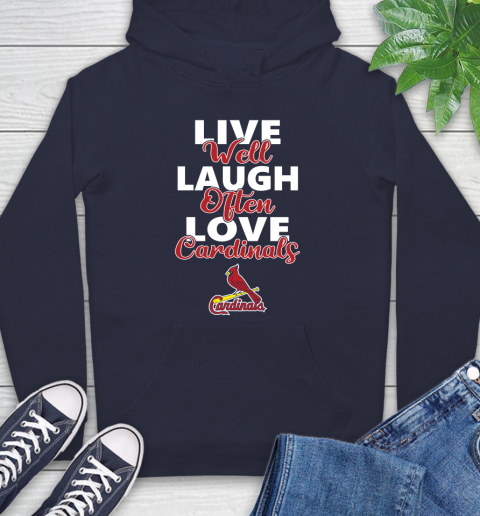 MLB Baseball St.Louis Cardinals Live Well Laugh Often Love Shirt Hoodie 3