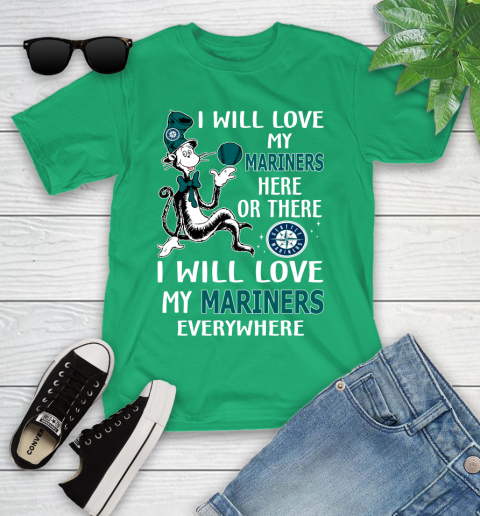 MLB Baseball Seattle Mariners I Will Love My Mariners Everywhere Dr Seuss Shirt Youth T-Shirt 7
