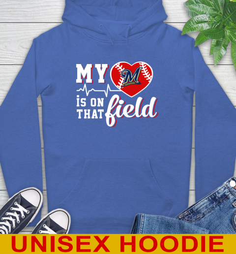 MLB My Heart Is On That Field Baseball Sports Milwaukee Brewers Hoodie 9