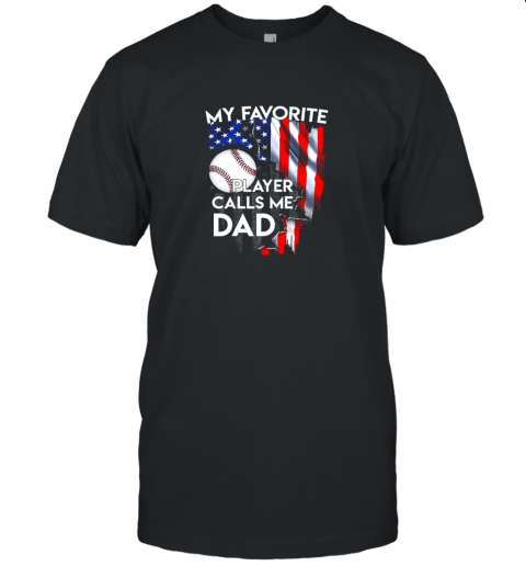 My Favorite Baseball Player Calls Me Dad Funny Gift Unisex Jersey Tee